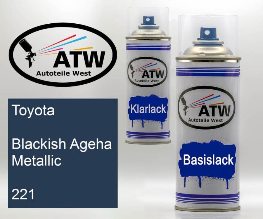 Toyota, Blackish Ageha Metallic, 221: 400ml Sprühdose + 400ml Klarlack - Set, von ATW Autoteile West.